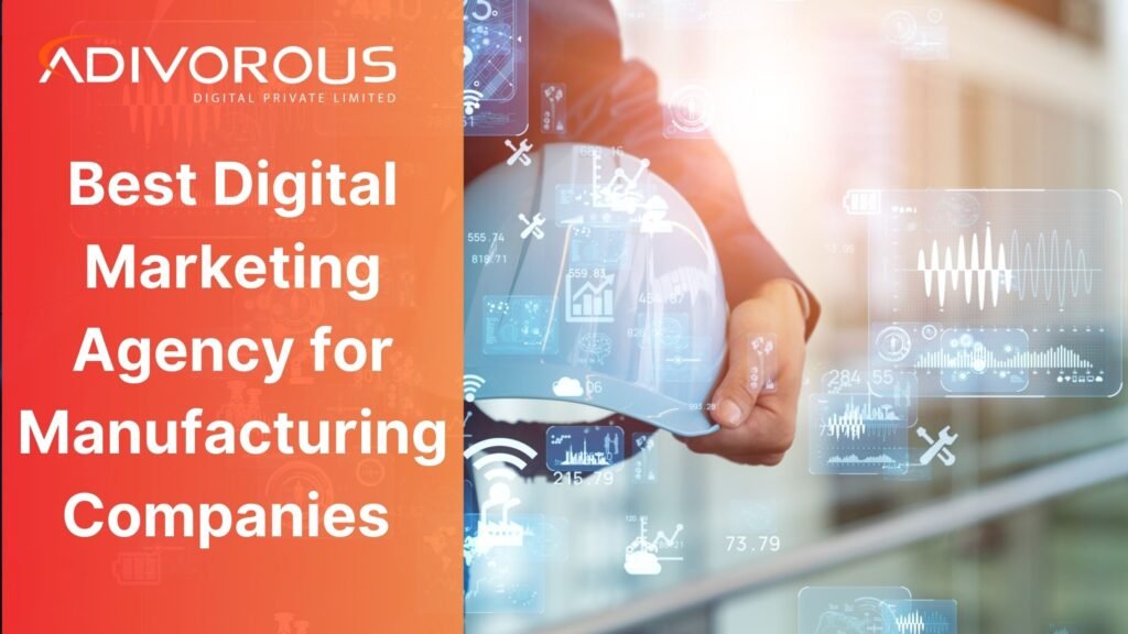 Digital Marketing Agency for Manufacturing Companies