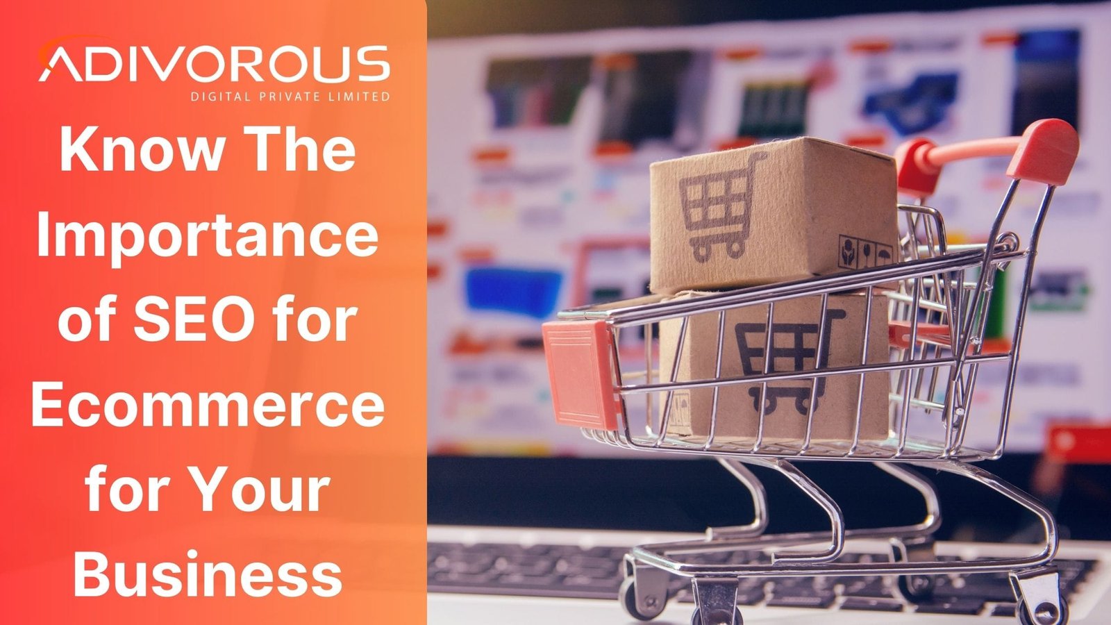 Know The Importance of SEO for Ecommerce for Your Business