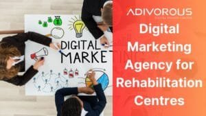 The Best Digital Marketing Agency for Rehabilitation Centres