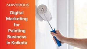 Digital Marketing for Painting Business in Kolkata - Adivorous