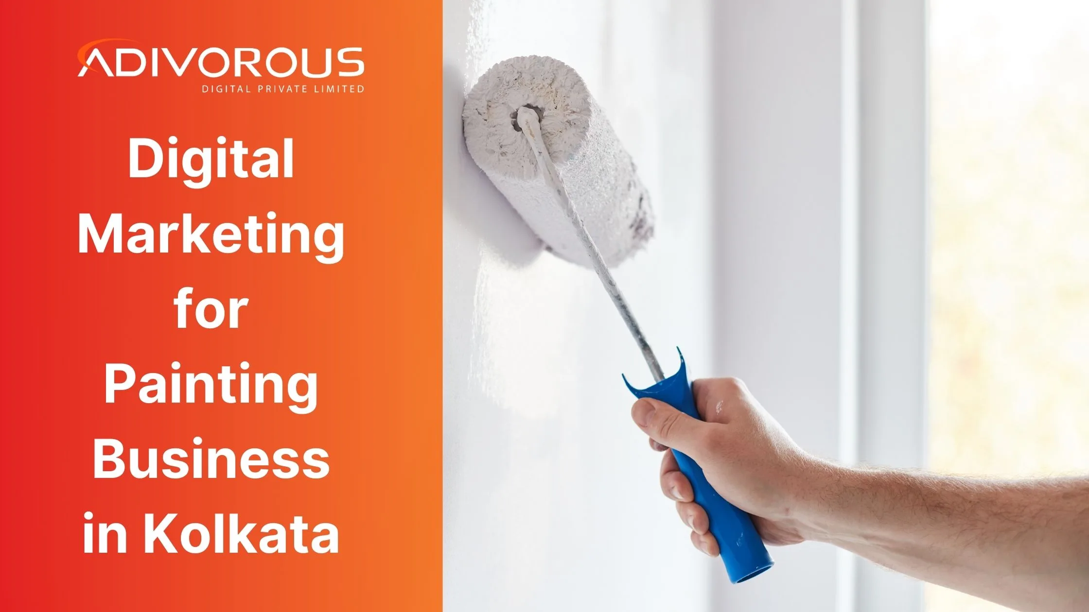 Digital Marketing for Painting Business in Kolkata - Adivorous